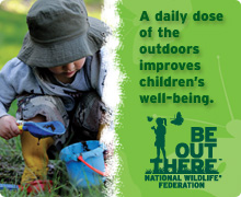 Be Out There - National Wildlife Federation